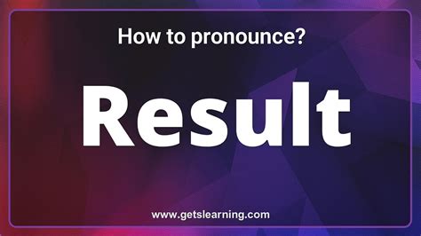 how to pronounce result